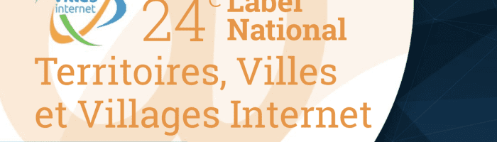 Edition 2023 des Labels « Territoires, Villes et Villages Internet ...
